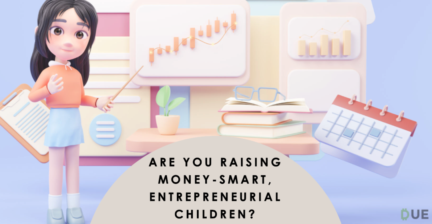 Are You Raising Money-Smart, Entrepreneurial Children? These Best Practices Can Help